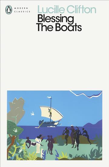Knjiga Blessing The Boats autora Lucille Clifton izdana 2023 kao meki uvez dostupna u Knjižari Znanje.