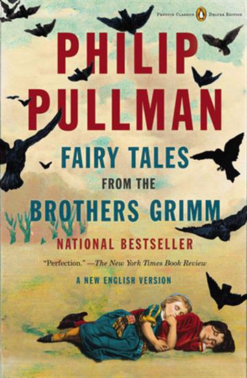 Knjiga Fairy Tales from the Brothers Grimm (Penguin Deluxe) autora Philip Pullman izdana 2013 kao meki uvez dostupna u Knjižari Znanje.