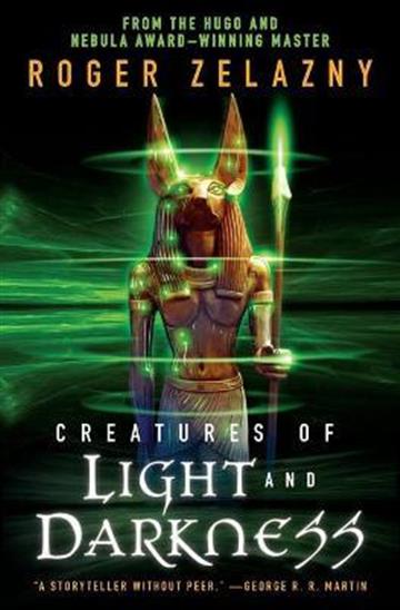 Knjiga Creatures of Light and Darkness autora Roger Zelazny izdana 2010 kao meki uvez dostupna u Knjižari Znanje.