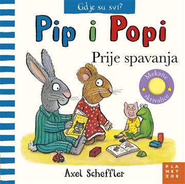 Knjiga Pip i Popi: Prije spavanja autora Axel Scheffler izdana 2026 kao tvrdi uvez dostupna u Knjižari Znanje.