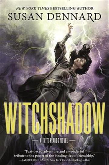 Knjiga Witchlands 4: Witchshadow autora Susan Dennard izdana 2021 kao tvrdi uvez dostupna u Knjižari Znanje.