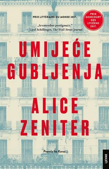 Knjiga Umijeće gubljenja autora Alice Zeniter izdana 2023 kao tvrdi uvez dostupna u Knjižari Znanje.