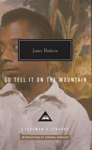 Knjiga Go Tell It On The Mountain autora James Baldwin izdana 2016 kao tvrdi uvez dostupna u Knjižari Znanje.