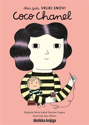 Knjiga Coco Chanel autora Maria Isabel Sánchez Vegara izdana 2020 kao tvrdi uvez dostupna u Knjižari Znanje.