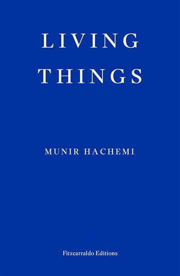 Knjiga Living Things autora Munir Hachemi izdana 2024 kao meki dostupna u Knjižari Znanje.