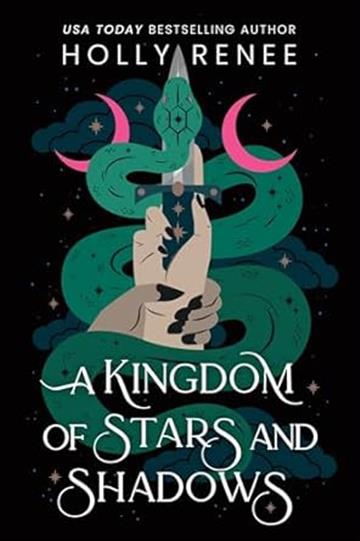 Knjiga Kingdom of Stars and Shadows autora Holly Renee izdana 2025 kao meki uvez dostupna u Knjižari Znanje.