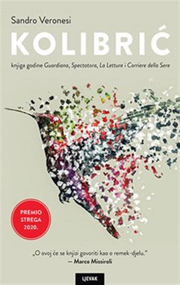 Knjiga Kolibrić autora Sandro Veronesi izdana 2022 kao tvrdi uvez dostupna u Knjižari Znanje.