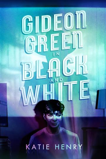 Knjiga Gideon Green in Black and White autora Katie Henry izdana 2023 kao meki uvez dostupna u Knjižari Znanje.