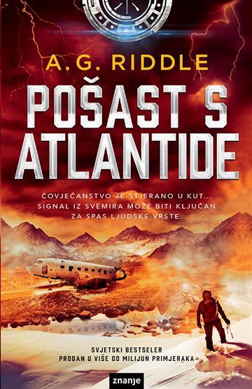 Knjiga Pošast s Atlantide autora A.G. Riddle izdana 2019 kao tvrdi uvez dostupna u Knjižari Znanje.
