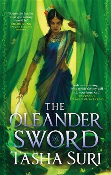 Knjiga Oleander Sword autora Tasha Suri izdana 2022 kao meki uvez dostupna u Knjižari Znanje.