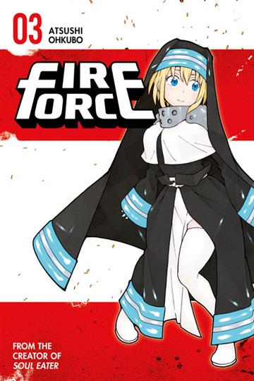 Knjiga Fire Force 03 autora Atsushi Ohkubo izdana 2017 kao meki uvez dostupna u Knjižari Znanje.