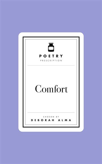 Knjiga Poetry Prescription:  Comfort autora Deborah Alma izdana 2025 kao tvrdi uvez dostupna u Knjižari Znanje.