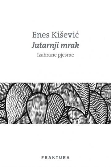 Knjiga Jutarnji mrak autora Enes Kišević izdana 2016 kao tvrdi uvez dostupna u Knjižari Znanje.