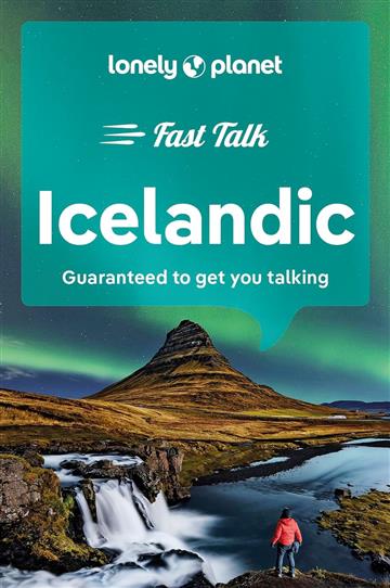 Knjiga Lonely Planet Fast Talk Icelandic autora Lonely Planet izdana 2024 kao meki uvez dostupna u Knjižari Znanje.