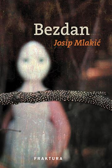 Knjiga Bezdan autora Josip Mlakić izdana 2016 kao tvrdi uvez dostupna u Knjižari Znanje.