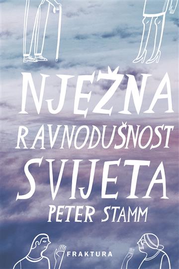 Knjiga Nježna ravnodušnost svijeta autora Peter Stamm izdana 2021 kao tvrdi uvez dostupna u Knjižari Znanje.