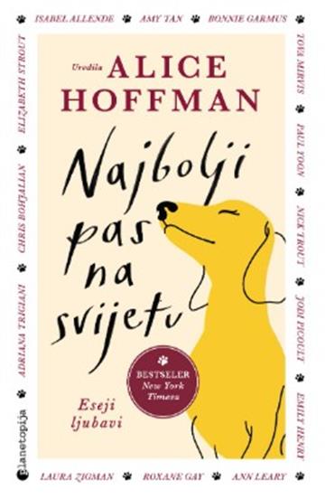 Knjiga Najbolji pas na svijetu autora Alice Hoffman izdana 2026 kao meki uvez dostupna u Knjižari Znanje.
