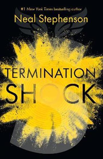 Knjiga Termination Shock autora Neal Stephenson izdana 2021 kao meki uvez dostupna u Knjižari Znanje.