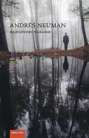 Knjiga Razgovori nasamo autora Andres Neuman izdana 2015 kao meki uvez dostupna u Knjižari Znanje.