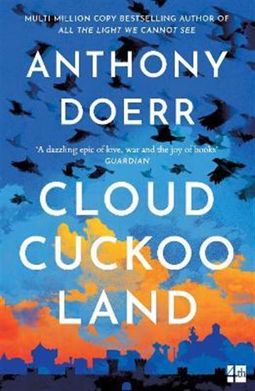 Knjiga Cloud Cuckoo Land autora Anthony Doerr izdana 2022 kao meki uvez dostupna u Knjižari Znanje.