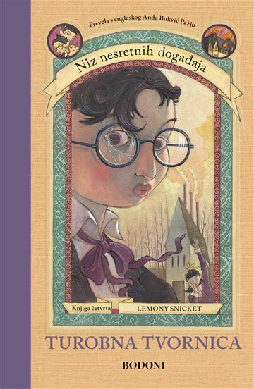 Knjiga Turobna tvornica autora Lemony Snicket izdana 2026 kao tvrdi uvez dostupna u Knjižari Znanje.