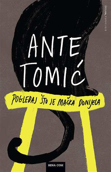 Knjiga Pogledaj što je mačka donijela autora Ante Tomić izdana 2023 kao meki uvez dostupna u Knjižari Znanje.