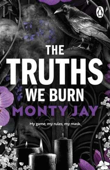 Knjiga Truths We Burn autora Monty Jay izdana 2026 kao meki uvez dostupna u Knjižari Znanje.