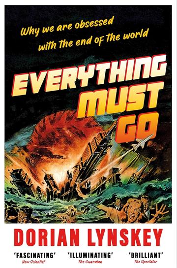 Knjiga Everything Must Go autora Dorian Lynskey izdana 2025 kao meki uvez dostupna u Knjižari Znanje.
