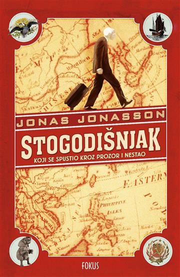 Knjiga Stogodišnjak koji se spustio kroz prozor i nestao autora Jonas Jonasson izdana 2016 kao  dostupna u Knjižari Znanje.
