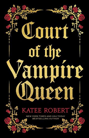 Knjiga Court of the Vampire Queen autora Katee Robert izdana 2025 kao meki dostupna u Knjižari Znanje.