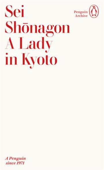 Knjiga Lady in Kyoto autora Sei Shonagon izdana 2025 kao meki uvez dostupna u Knjižari Znanje.