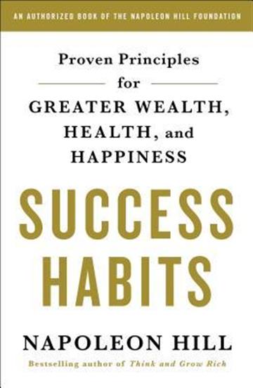 Knjiga Success Habits autora Napoleon Hill izdana 2018 kao meki uvez dostupna u Knjižari Znanje.