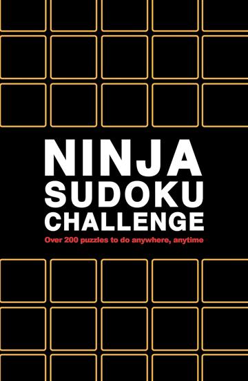 Knjiga Ninja Sudoku Challenge autora Roland Hall izdana 2025 kao meki uvez dostupna u Knjižari Znanje.