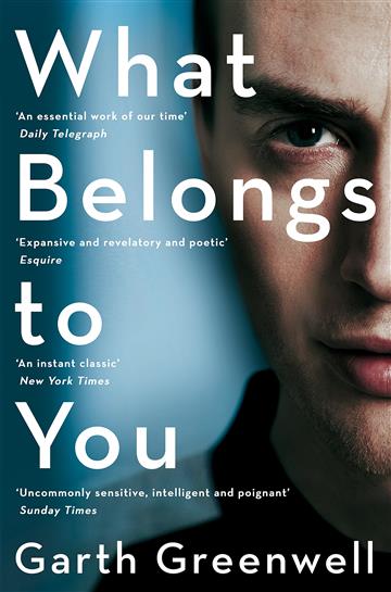 Knjiga What Belongs To You autora Garth Greenwell izdana 2017 kao meki uvez dostupna u Knjižari Znanje.