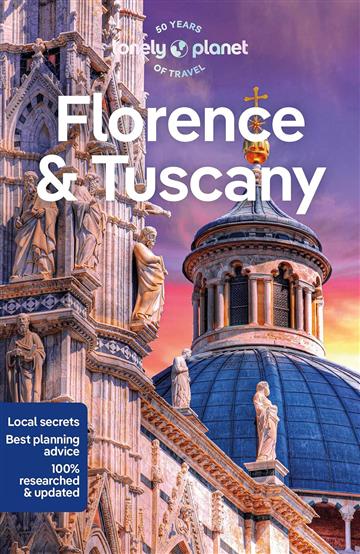Knjiga Lonely Planet Florence & Tuscany autora Lonely Planet izdana 2023 kao meki uvez dostupna u Knjižari Znanje.