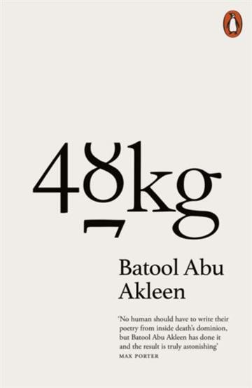 Knjiga 48kg autora Batool Abu Akleen izdana 2026 kao meki uvez dostupna u Knjižari Znanje.