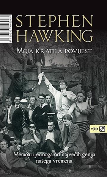 Knjiga Moja kratka povijest autora Stephen Hawking izdana 2015 kao tvrdi uvez dostupna u Knjižari Znanje.