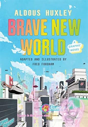 Knjiga Brave New World: A Graphic Novel autora Aldous Huxley izdana 2022 kao tvrdi uvez dostupna u Knjižari Znanje.