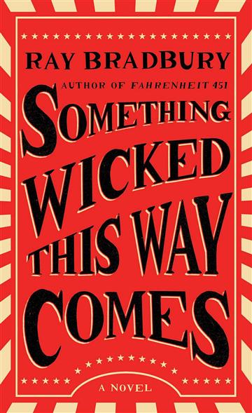 Knjiga Something Wicked This Way Comes autora Ray Bradbury izdana 2017 kao meki uvez dostupna u Knjižari Znanje.