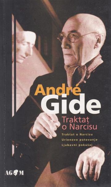 Knjiga TRAKTAT O NARCISU autora Andre Gide izdana 2003 kao meki uvez dostupna u Knjižari Znanje.