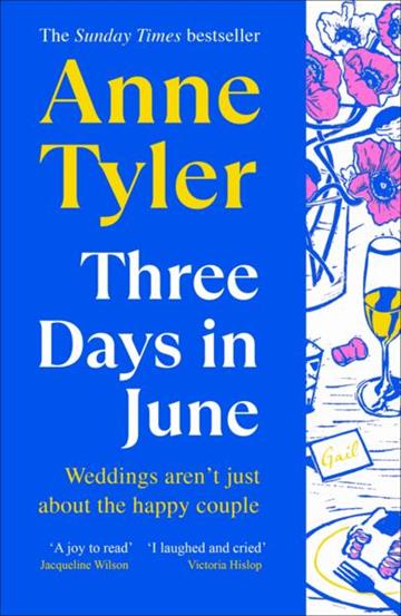 Knjiga Three Days in June autora Anne Tyler izdana 2026 kao meki uvez dostupna u Knjižari Znanje.