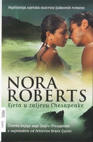 Knjiga Sjeta u zaljevu Chesapeake autora Nora Roberts izdana 2011 kao meki uvez dostupna u Knjižari Znanje.