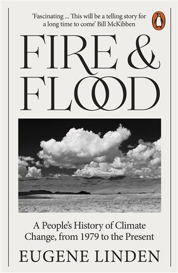 Knjiga Fire and Flood autora Eugene Linden izdana 2023 kao meki uvez dostupna u Knjižari Znanje.