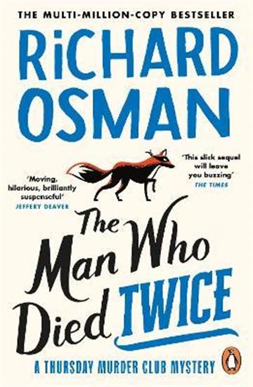 Knjiga Man Who Died Twice autora Richard Osman izdana 2022 kao meki uvez dostupna u Knjižari Znanje.