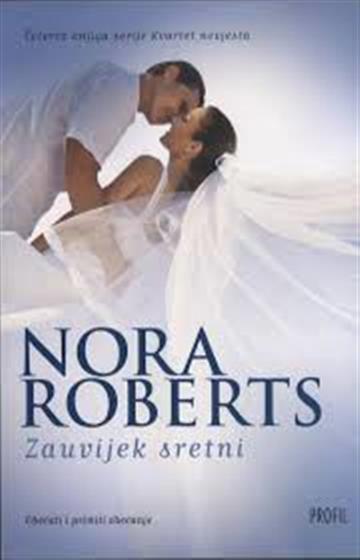Knjiga Zauvijek sretni autora Nora Roberts izdana 2012 kao meki uvez dostupna u Knjižari Znanje.