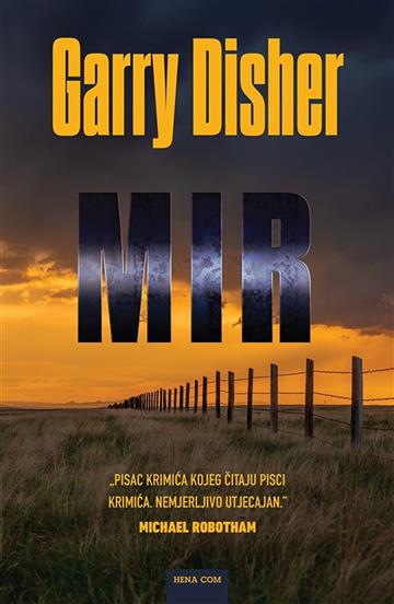 Knjiga Mir autora Garry Disher izdana 2026 kao meki uvez dostupna u Knjižari Znanje.