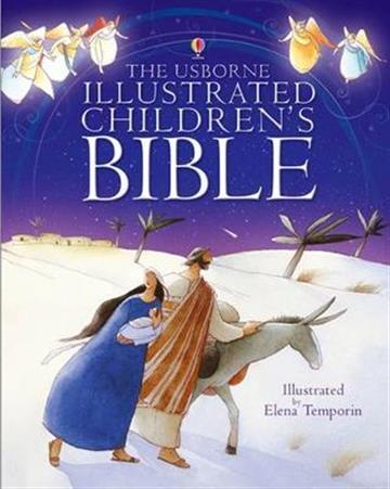 Knjiga Illustrated Children's Bible autora Usborne izdana 2006 kao tvrdi uvez dostupna u Knjižari Znanje.