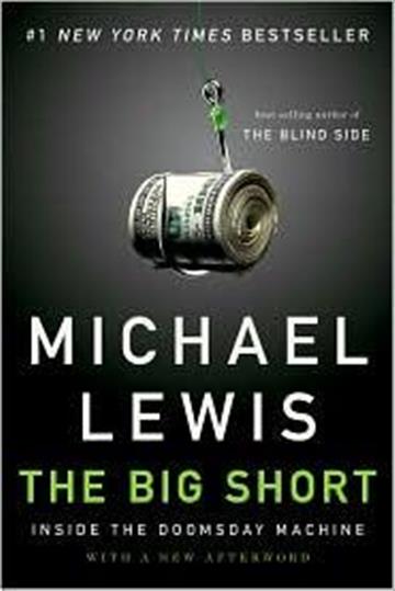 Knjiga The Big Short: Inside the Doomsday Machine autora Michael Lewis izdana 2011 kao meki uvez dostupna u Knjižari Znanje.