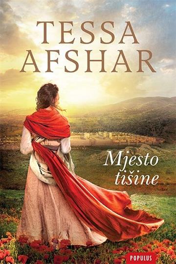 Knjiga Mjesto tišine autora Tessa Afshar izdana 2017 kao meki uvez dostupna u Knjižari Znanje.