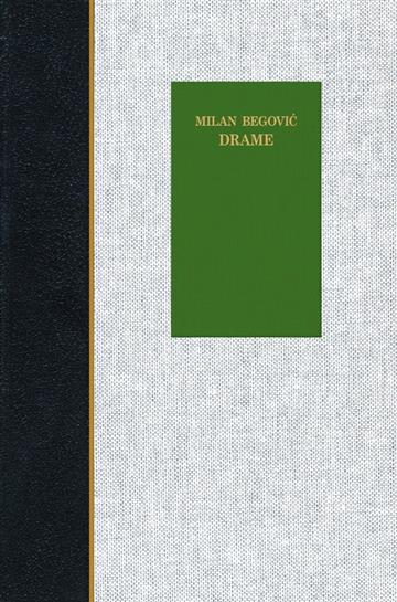 Knjiga Drame autora Milan Begović izdana 1996 kao tvrdi uvez dostupna u Knjižari Znanje.